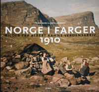 Bjorli, Trond og Jacobsen, Kjetil: Norge i farger 1910. Bilder fra Albert Kahns verdensarkiv. Oslo 2011. 